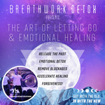The Art of Letting Go & Emotional Healing - Digital Download
