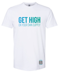 Get High On Your Own Supply Tee - White