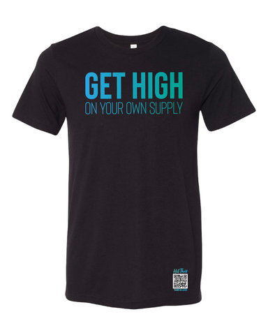 Get High On Your Own Supply Tee - Black